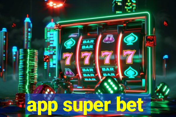 app super bet